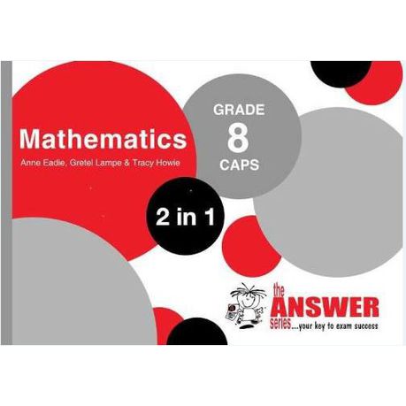 The Answer Series Grade 8 mathematics 2in1 CAPS study guide Buy Online in Zimbabwe thedailysale.shop