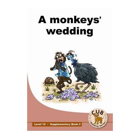 A monkey's wedding: Level 12 Book 2 : Supplementary readers