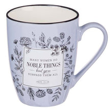 Load image into Gallery viewer, Many Women Do Noble Things - Ceramic Mug
