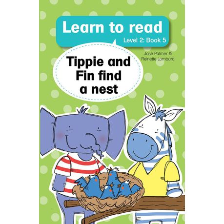 Learn to read (Level 2) 5:Tippie and Fin find nest (NUWE TITEL)