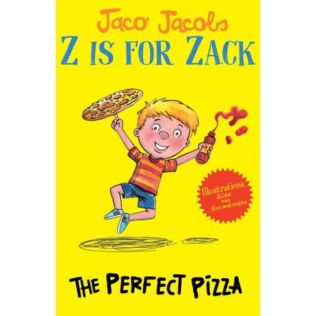 Z is for Zack : The Perfect Pizza : Book 4