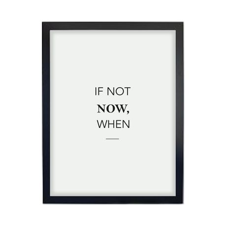 A3 Frame If not now, when? Buy Online in Zimbabwe thedailysale.shop