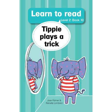 Learn to read (Level 2)10: Tippie plays a trick (NUWE TITEL)