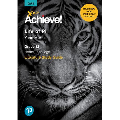 X-Kit Achieve! Life of Pi: English Home Language : Grade 12 : Study Guide