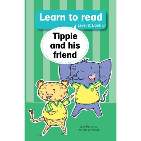 Learn to read (Level 2) 8: Tippie and his friend (NUWE TITEL)