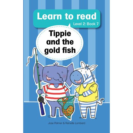 Learn to read (Level 2) 7:Tippie and the gold fish (NUWE TITEL)